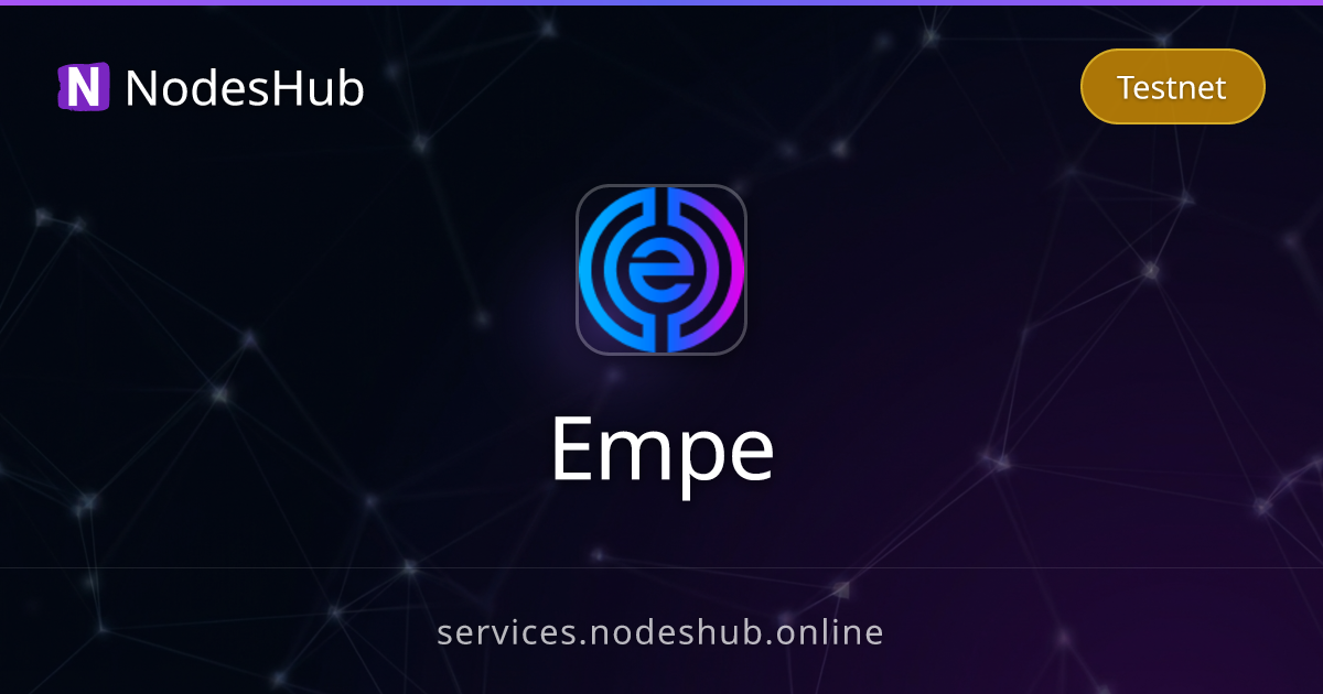 Empe Overview - Testnet - NodesHub