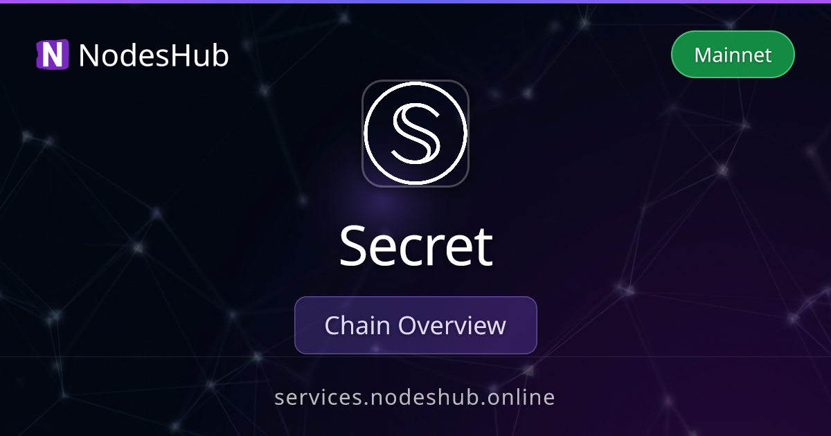 Secret Overview - Mainnet - NodesHub